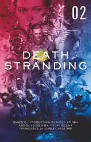 Death Stranding - Death Stranding: The Official Novelization – Volume 2 