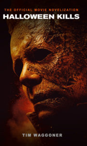 Halloween Kills: The Official Movie Novelization