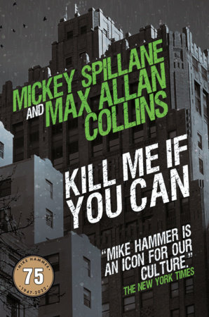 Kill Me If You Can by Max Allan Collins, Mickey Spillane