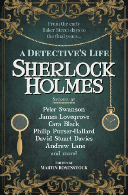 Sherlock Holmes: A Detective’s Life