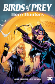 Birds of Prey: Hero Hunters (New Edition) 