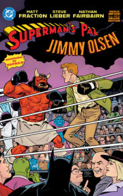 Superman's Pal Jimmy Olsen: Who Killed Jimmy Olsen? The Deluxe Edition 