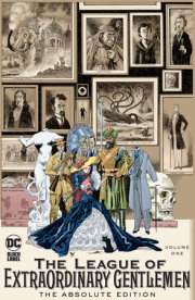 League of Extraordinary Gentlemen Vol. 1: The Absolute Edition (2025 Edition) 