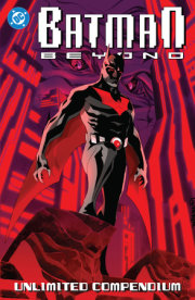 Batman Beyond: Unlimited Compendium 