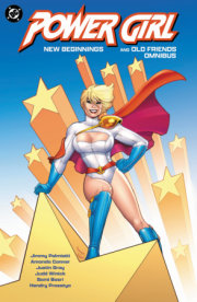 Power Girl: New Beginnings and Old Friends Omnibus 