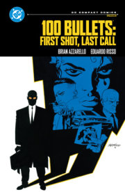 100 Bullets: First Shot, Last Call: DC Compact Comics Edition 