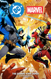DC/Marvel: The Cosmic Kiss Caper & Other Stories 