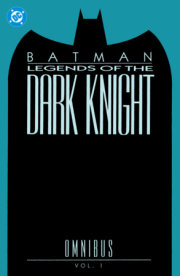Batman: Legends of the Dark Knight Omnibus Vol. 1 