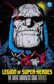 Legion of Super-Heroes: The Great Darkness Saga Omnibus 
