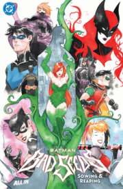 Batman: Bad Seeds - Sowing & Reaping 
