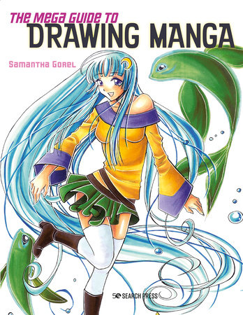 Mega Guide to Drawing Manga, The