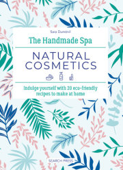 Handmade Spa: Natural Cosmetics, The