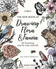 The Kew Book of Drawing Flora and Fauna 