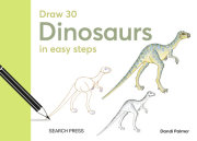 Draw 30: Dinosaurs 