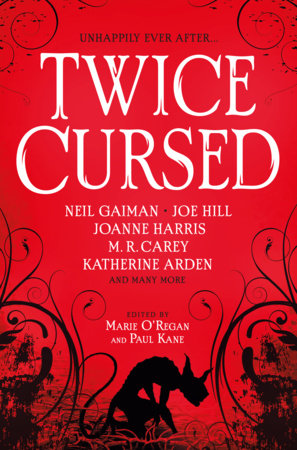 Twice Cursed: An Anthology by Neil Gaiman, Joe Hill, Sarah Pinborough:  9781803361215