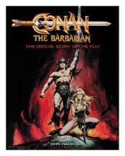 Conan the Barbarian: The Official Story of the Film 