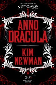 Anno Dracula Signed 30th Anniversary Edition 