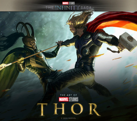 Marvel Studios' The Infinity Saga - The Art of Thor by Marvel:  9781803364957 | PenguinRandomHouse.com: Books