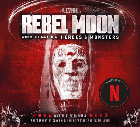  Rebel Moon: Wurm: Ex Materia: Heroes & Monsters: 9781803365237:  Aperlo, Peter: Books