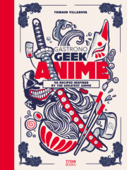 Gastronogeek Anime Cookbook 