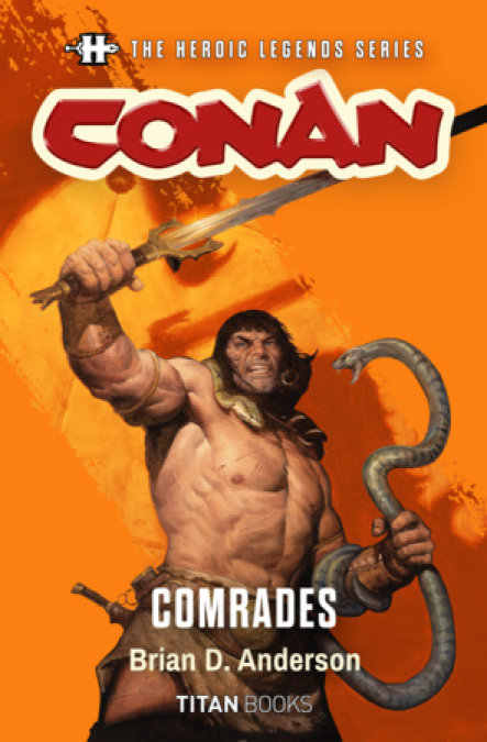 The Heroic Legends Series - Conan: Comrades