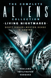 The Complete Aliens Collection: Living Nightmares (Phalanx, Infiltrator, Vasquez) 