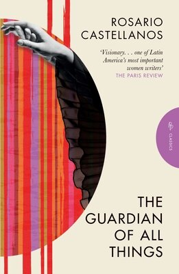 The Guardian of All Things by Rosario Castellanos: 9781805680109