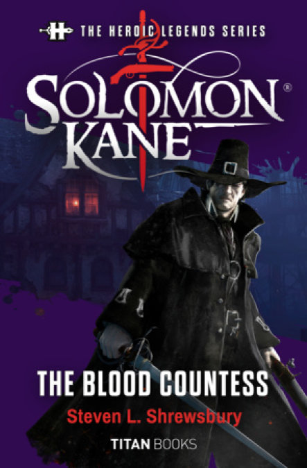 The Heroic Legends Series - Solomon Kane: The Blood Countess