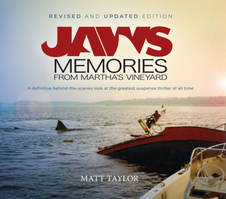 Jaws: Memories from Martha's Vineyard (Updated and Revised Edition)