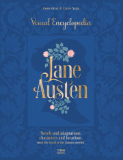 Jane Austen: The Visual Encyclopedia