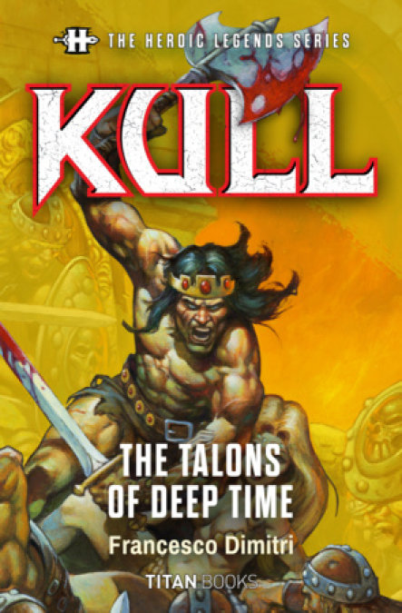 The Heroic Legends Series - Kull: The Talons of Deep Time