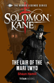The Heroic Legends Series - Solomon Kane: The Lair of the Mari Lwyd 