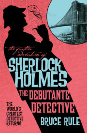 The Further Adventures of Sherlock Holmes - The Debutante Detective 