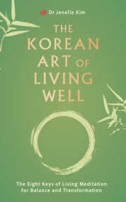 The Korean Art of Living Well 