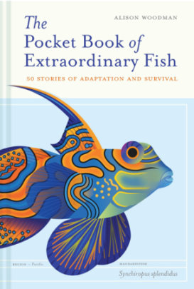 The Pocket Book of Extraordinary Fish - Author Ali Woodman