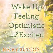 Wake Up Feeling Optimistic and Excited: Sleep Meditation 