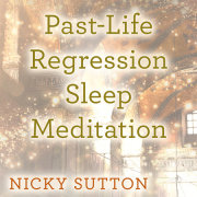 Past-Life Regression Sleep Meditation 