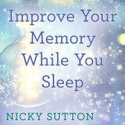 Improve Your Memory While You Sleep 