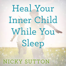 Heal Your Inner Child While You Sleep