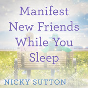 Manifest New Friends While You Sleep 
