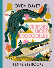 Curious About Crocodiles