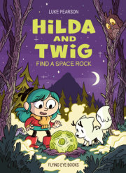 Hilda and Twig: Find a Space Rock 