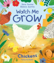 Watch Me Grow: Chickens 