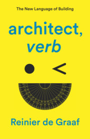 architect, verb. 