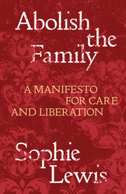 Abolish the Family 