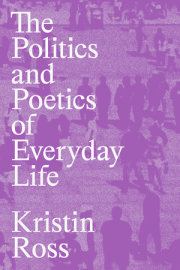 The Politics and Poetics of Everyday Life 