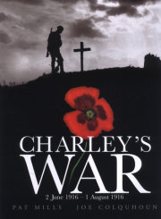 Charley's War (Vol. 1): 2 June - 1 August 1916 