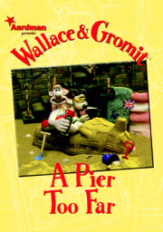 Wallace & Gromit: A Pier Too Far