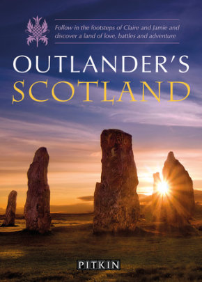 Outlander's Scotland - Author Phoebe Taplin