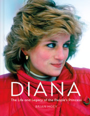Diana: The Life and Legacy of the People’s Princess